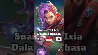 Suara Ulti Ixia 3 Bahasa shorts mobilelegends [upl. by Tezile]