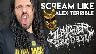 Scream like Alex Terrible from Slaughter to Prevail [upl. by Yelyab]