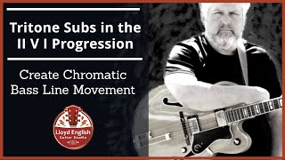 Ep451  Tritone Subs in the II V I Progression  Creating Chromatic Bass Line Movement [upl. by Buell]