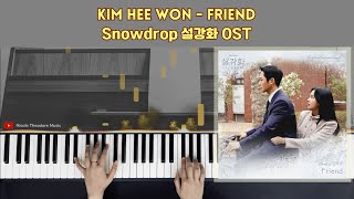 Kim Hee Won  Friend  Snowdrop 설강화 OST  Piano Cover by Nicole Theodore [upl. by Aicul]