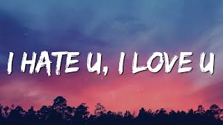 gnash  i hate u i love u Lyrics ft olivia obrien [upl. by Ittam784]