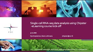 quotSinglecell RNAseq data analysis using Chipsterquot eLearning course kickoff webinar recording [upl. by Sumedocin]