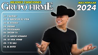 Grupo Firme Mix Grandes Exitos  Las Mejores Canciones 2024  Calidad  El Amor De Su Vida [upl. by Hujsak]