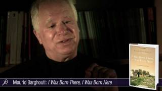 Mourid Barghouti talks about I Was Born There I Was Born Here [upl. by Ytomit]