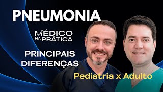 Pneumonia  diferenças no atendimento adulto x pediátrico [upl. by Graniah197]