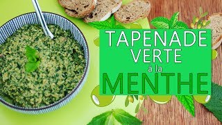 TAPENADE VERTE à la MENTHE  APERO PARTY 1 [upl. by Outlaw]