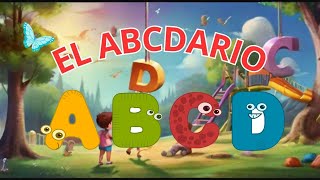 EL ABECEDARIO EN ESPAÑOL ABC para Niños Aprende el Alfabeto de Forma Divertida abecedario [upl. by Eenar]