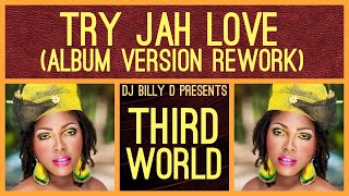 Third World  Try Jah Love Album Version Rework [upl. by Amluz705]