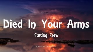 Cutting Crew  I Just Died In Your Arms Lyrics [upl. by Ahras819]