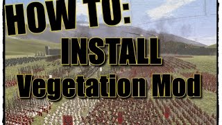 ROME TOTAL WAR  INSTALL VEGETATION MOD [upl. by Amolap]