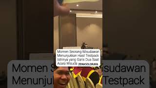 MOMEN SEORANG WISUDAWAN MENUNJUKKAN HASIL TESTPACK ISTRINYA anakkuliah wisuda dosen mahasiswa [upl. by Atirres]