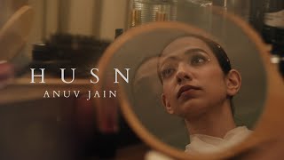 Anuv Jain  HUSN Official Video [upl. by Tergram742]