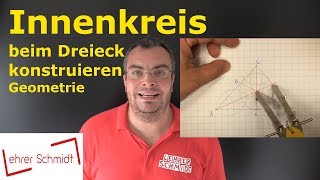 Innenkreis Inkreis beim Dreieck konstruieren  Geometrie  Mathematik  Lehrerschmidt [upl. by Stempson27]