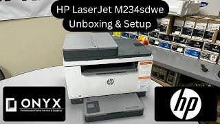 HP LaserJet M234sdwe  Unboxing amp Setup  Onyx [upl. by Ailin]