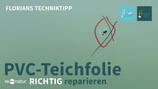 PVCTeichfolie reparieren  so bekommt Ihr das auch hin [upl. by Bergmans282]