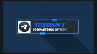 TELEGRAM X  Forwarding Option Challegram Android [upl. by Dacey728]