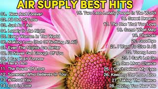 Air Supply Greatest Hits  The Best of Air Supply Nonstop Playlist [upl. by Eelimaj661]