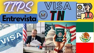 🚨Tips para la entrevista Visa TN  Que preguntas hacen 🇺🇸👷‍♀️🇲🇽👷‍♂️ [upl. by Nnaeerb]