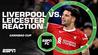 Reaction to Liverpool vs Leicester City in the Carabao Cup  ESPN FC [upl. by Redienhcs]