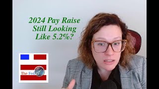 The Fed15 Podcast 2024 Pay Raise Update [upl. by Klayman626]