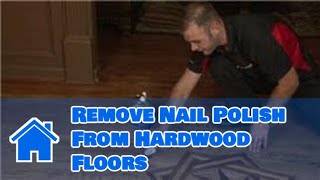 Flooring Tips  How to Remove Nail Polish From Hardwood Floors [upl. by Pokorny]