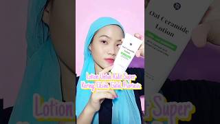 Review Oat Ceramide Lotion Bio Talk  Bye Kulit Kering Eksim psoriasis  By Amalia Novianti [upl. by Enajaras]