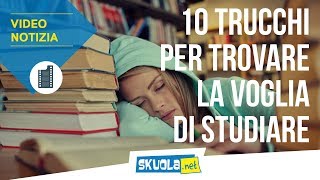 Come concentrarsi 10 trucchi per trovare la voglia di studiare [upl. by Winston]