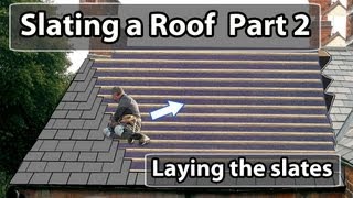 How to LAY a Slate Roof PART 2  How to put slates on a roof [upl. by Schiff]