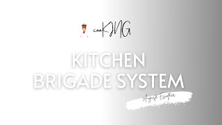 KITCHEN BRIGADE SYSTEM II CooKING Corner by AZURE [upl. by Adaj]