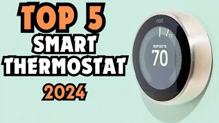 Top 5 Smart Thermostats in 2024  Best Smart Thermostats of 2024  Best Smart Thermostats 2024 [upl. by Sackman]