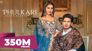 Phulkari  Karan Randhawa Official Video Simar Kaur  Rav Dhillon  GK Digital  Geet MP3 [upl. by Georg]