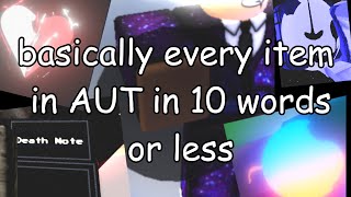 Basically Every Item in AUT in 10 words or LESS [upl. by Leivad]