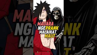 Ketika Madara NgePrank Malaikat Maut shorts [upl. by Hsotnas16]