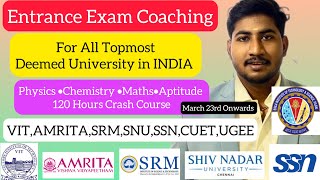 Entrance Exam Coaching for VITAmritaSRMSSNSNU ChennaiManipalPCM amp Aptitude ClassRegister Now [upl. by Ellehcan]