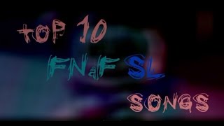 TOP 10 Sister Location songs 1 SFM FNaF SL лучшие песни [upl. by Abie]