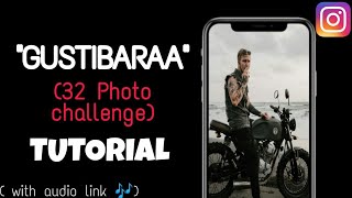 quotgustibaraaquot original song reels editing Tutorial  32 photos trend challenge Reels Video Editing [upl. by Lletniuq]