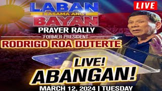 LIVE NOW PRAYER RALLY DUMATING NA SI TATAY DIGONG SA LIWASANG BONIFACIO LABAN KASAMA ANG LABAN [upl. by Oribel]