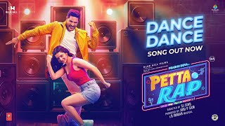 Dance Dance Video Song  Petta Rap  Prabhu Deva Vedhika  D Imman  SJ Sinu  Jobi P Sam [upl. by Parsifal]