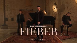 Montez x SDP  Fieber – Piano Version prod by Aside Official Video [upl. by Xeno374]