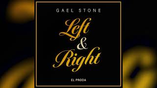 Gael Stone  Left amp Right Official Audio [upl. by Inasah]