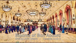 Blooms of Bon Accord [upl. by Atworth126]