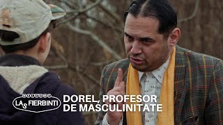 Dorel profesor de masculinitate  Las Fierbinți  Sezonul 24 [upl. by Rojam645]