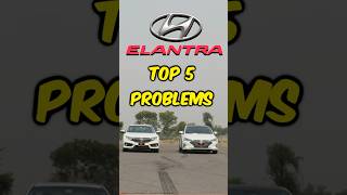 😱Top 5 PROBLEMS of Hyundai Elantra in Pakistan hyundaipakistan [upl. by Lupita]