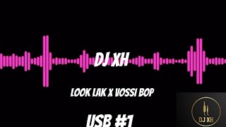 USB 1  LOOK LAK x VOSSI BOP [upl. by Riedel]