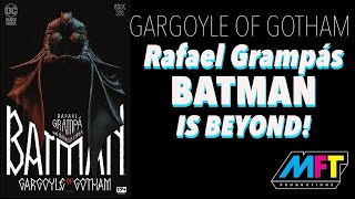 Rafael Grampás Batman Gargoyle of Gotham is Beyond [upl. by Chryste782]