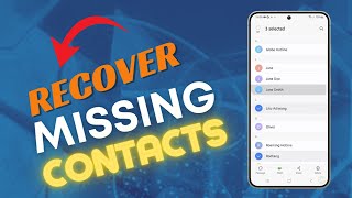 How to RecoverRestore Lost or Missing Contacts on Galaxy S24 [upl. by Zephaniah]