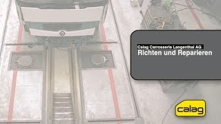 Reparatur LKW UnfallInstandsetzung durch Calag Carrosserie Langenthal AG [upl. by Sices185]