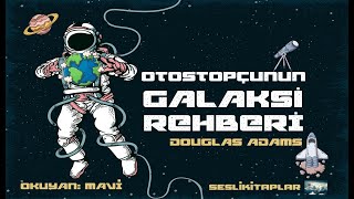 Otostopçunun Galaksi Rehberi  Douglas Adams Sesli Kitap  Tek Parça [upl. by Premer386]