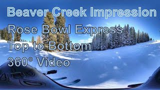 Beaver Creek Skiing 360°  Rose Bowl ExpressTop to Bottom via Sheephorn Cinch C Prime [upl. by Orelie]