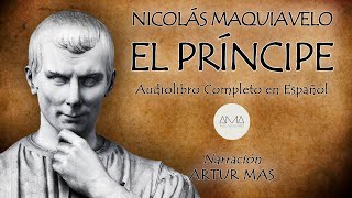 Nicolás Maquiavelo  El Príncipe Audiolibro Completo en Español quotVoz Real Humanaquot [upl. by Malloy]